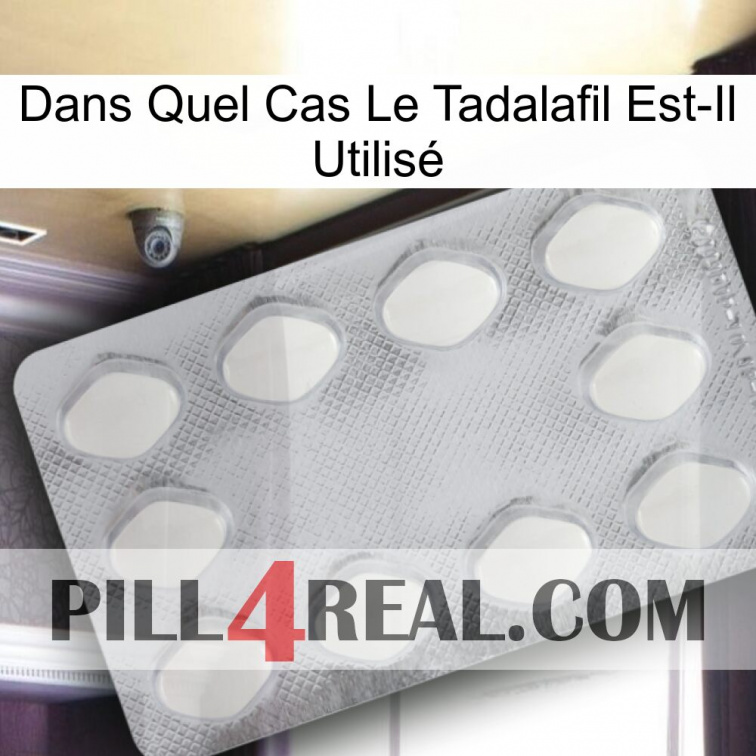 Dans Quel Cas Le Tadalafil Est-Il Utilisé 16